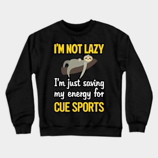 Funny Lazy Cue Sports Crewneck Sweatshirt